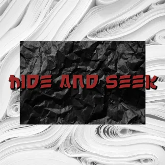 Hide and Seek by TNinety