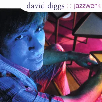 Jazzwerk by David Diggs