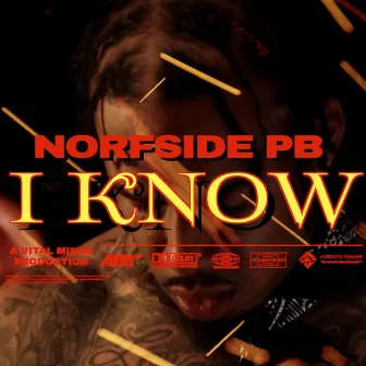 I KNOW by Norfside PB