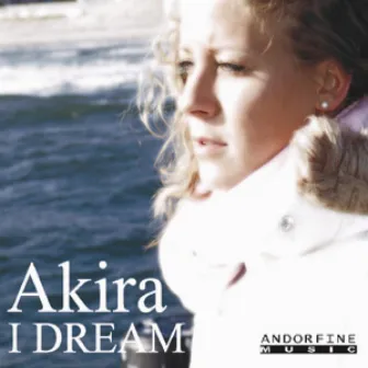 I Dream by AkirA