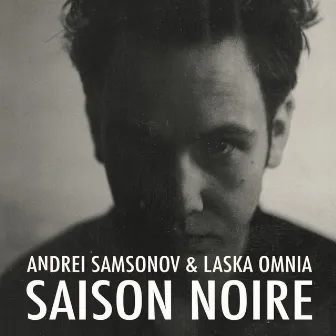 Saison Noire by Laska Omnia