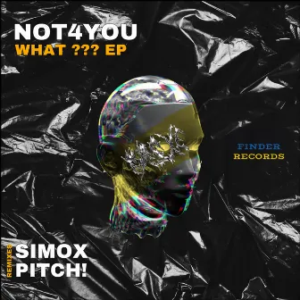 What??? EP by Not4You