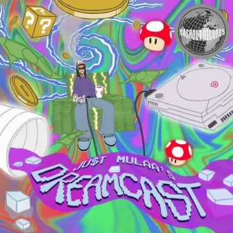 CASHOUT presents DREAMCAST the MIXTAPE by JU$T MULAA