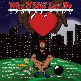 Why U Still Luv Me by Knick Knack