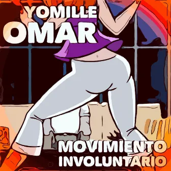 Movimiento Involuntario by Yomille Omar