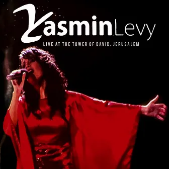 Live at Tower of David, Jerusalem by Yasmin Levy