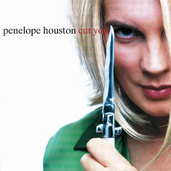 Cut You by Penelope Houston