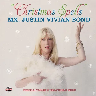 Christmas Spells by Justin Vivian Bond