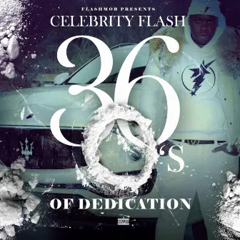 36 O's of Dedication by Celebrity Flash