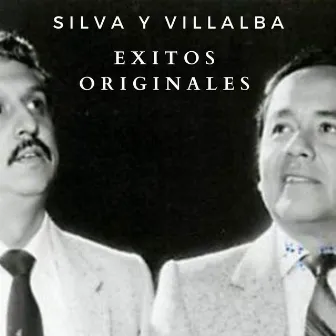 Exitos Originales by Silva y Villalba