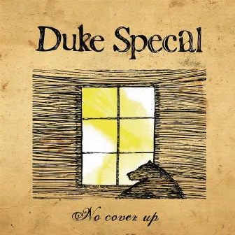 No Cover Up by Duke Special