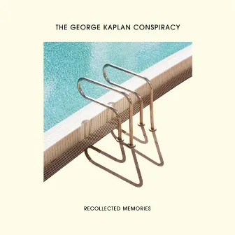 Recollected Memories by The George Kaplan Conspiracy