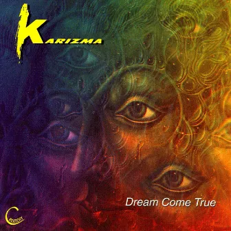 Dream Come True by Karizma