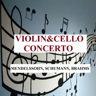 Violin&Cello Concerto - Mendelssohn, Schumann, Brahms by Unknown Artist