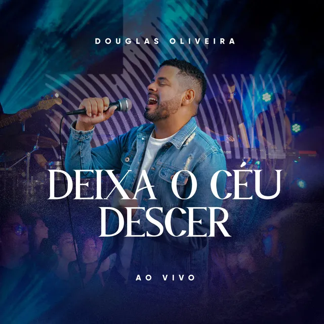 Deixa o Céu Descer