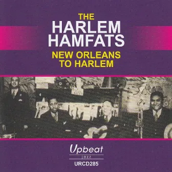 New Orleans to Harlem by Harlem Hamfats