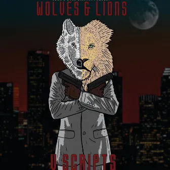 Wolves & Lions by V Scripts