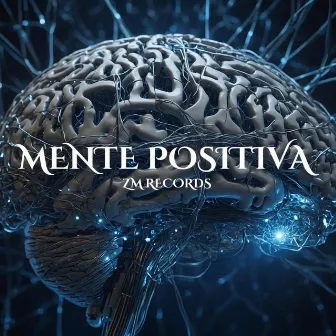 Mente Positiva by ZM