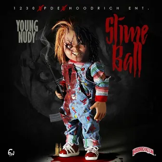 Slimeball by Young Nudy