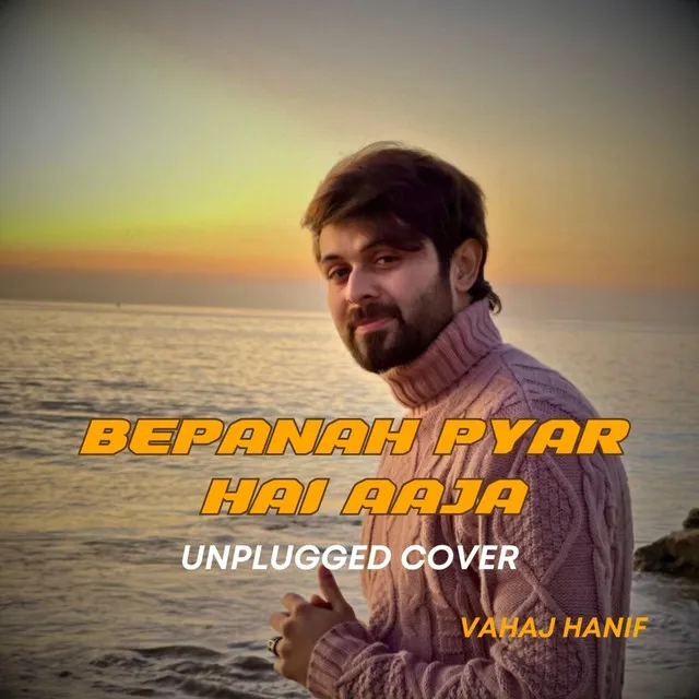 Bepanah Pyar Hai Aaja Unplugged