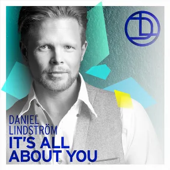 It's All About You by Daniel Lindström