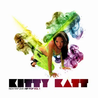 New Rap Diva Hip Pop Vol. 1 by Kitty Katt