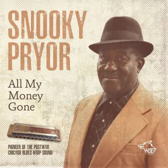 All My Money Gone Money Gone by Snooky Pryor