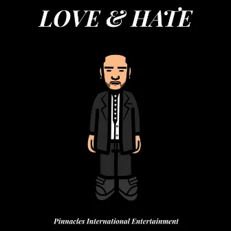 Love & Hate (EP) by LejThaLegacy