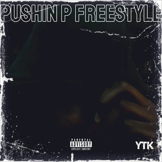 Pushin P Freestyle