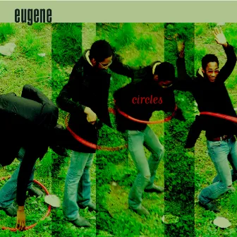 Circles by Eugene