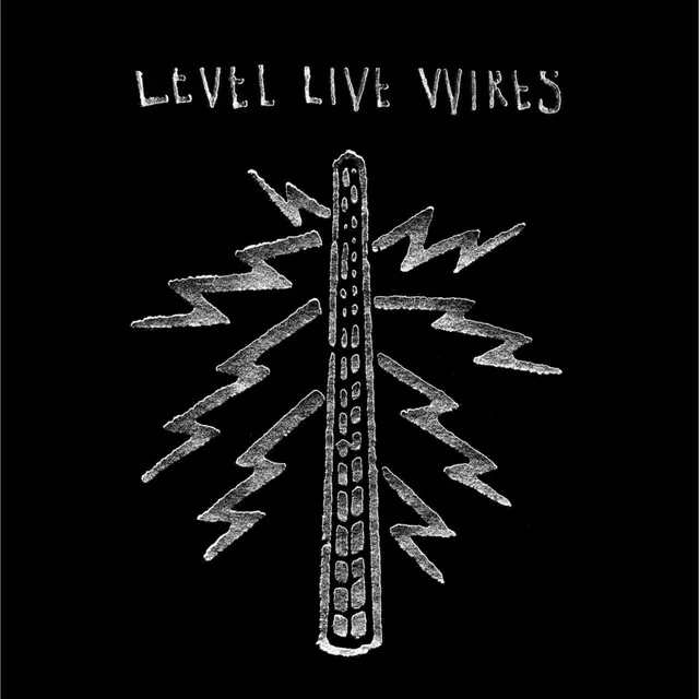 Level Live Wires