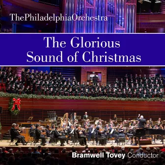 The Glorious Sound of Christmas by Bramwell Tovey