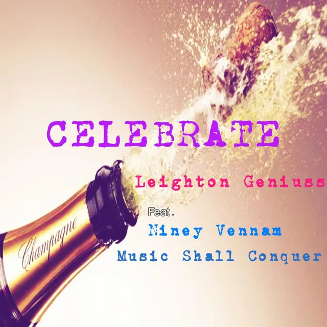 Celebrate Remix (feat. MSC & Niney Vennam)