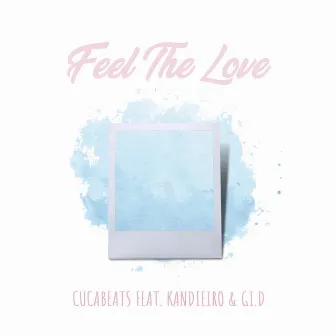 Feel the Love by Cucabeats