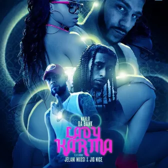 Lady Karma by Nahlo da Bank