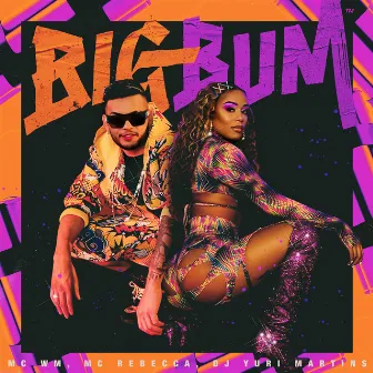 Big Bum by DJ Yuri Martins