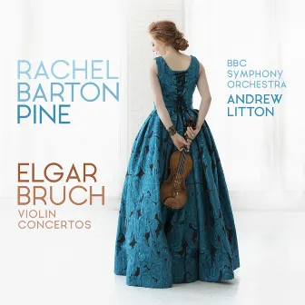 Elgar, Bruch Violin Concertos by Rachel Barton Pine