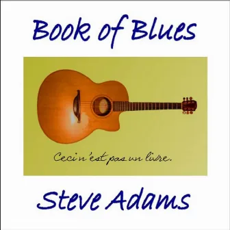 Book of Blues by Steve Adams