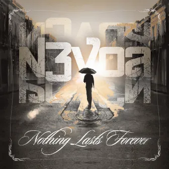 Nothing Lasts Forever by N3voa