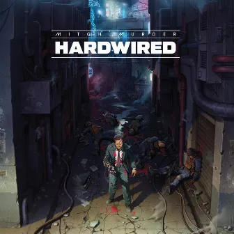 Hardwired by Mitch Murder