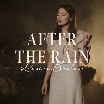 After the Rain by Laura Bretan