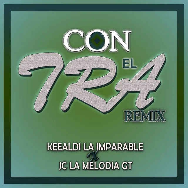 Con el Tra - Remix