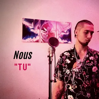 Tú by Nous•