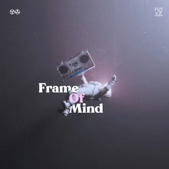 Frame of Mind by Noxz