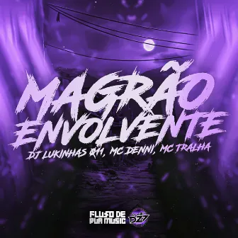 Magrão Envolvente by MC Denni