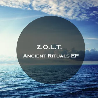 Ancient Rituals by Z.O.L.T