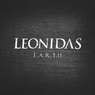 E.A.R.T.H by Leonidas