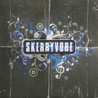 Skerryvore by Skerryvore