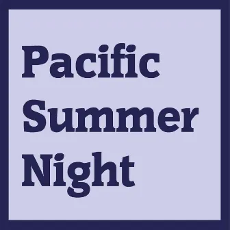 Pacific Summer Night feat.GUMI by KUNI