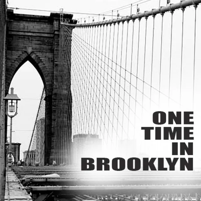 One Time In Brooklyn - Original